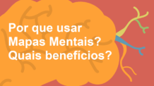 Por Que Usar Mapas Mentais? Quais Benefícios?