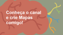 Conheça o Canal e crie Mapas comigo!