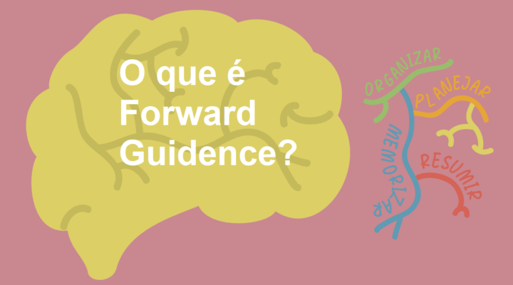 O que é Forward Guidence? (Prescrição Futura)