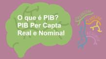 O que é PIB? PIB per capta, PIB Real e PIB Nominal