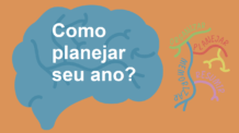 Como planejar seu ano? (Plano Anual, Mensal, Semanal)