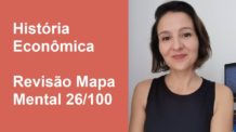 História Econômica – Revisão Mapa Mental 26/100