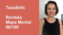 O que é Taxa Selic? – Revisão Mapa Mental 06/100