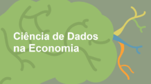 O que é Ciência de Dados? Aplicação na Economia