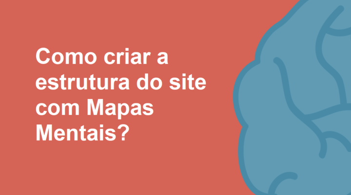 Como criar a estrutura de um site com Mapas Mentais?