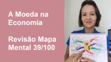 A Moeda na Economia – Revisão Mapa Mental 39/100