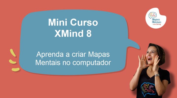 Curso Básico XMind 8 – Crie Mapas Mentais no Computador